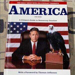 Jon Stewart America (The Book): A Citizen's Guide to Democracy Inaction Hard